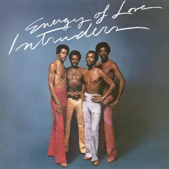 Energy of Love by The Intruders