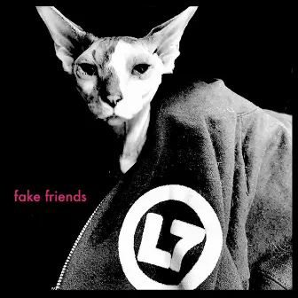 Fake Friends by L7