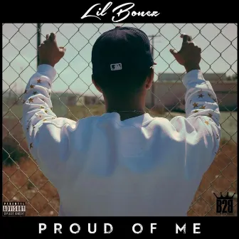 Proud of Me by Lil Bonez