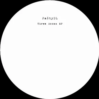 Three Rooms EP by FaltyDL