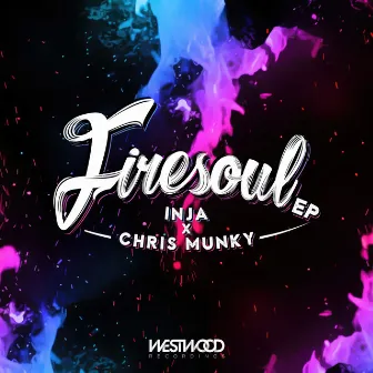 Firesoul EP by Chris Munky