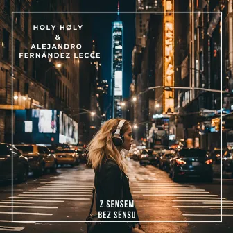 Z sensem bez sensu by Holy Høly