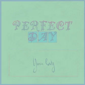 Perfect Day (Acoustic Version) by Yann Rudy