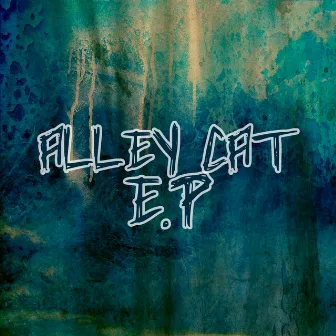 Alley Cat - EP by 