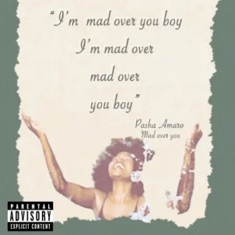 Mad Over You by Pasha Amaro