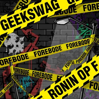 Forebode by Geekswag