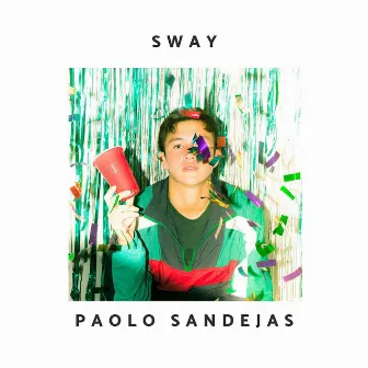 Sway by Paolo Sandejas