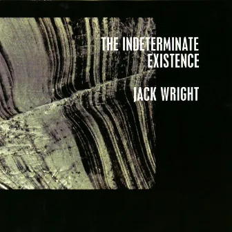 The Indeterminate Existence by Jack Wright