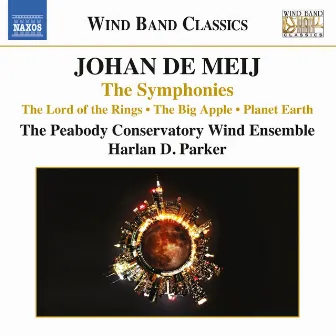 Johan de Meij: The Symphonies by Harlan D. Parker