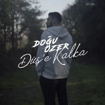 Düş'e Kalka by Doğu Özer