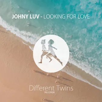 Looking For Love by Johny Luv