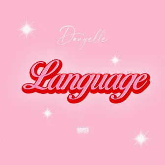 Language by Danyelle