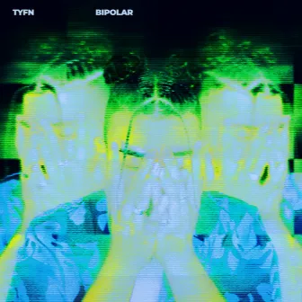 Bipolar by TYFN