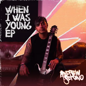 When I Was Young EP by Andrew Serino