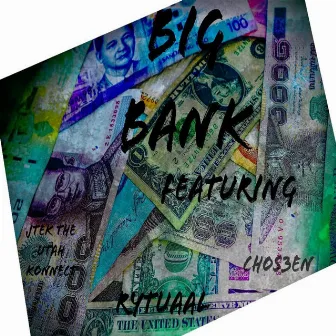 Big Bank by Rytuaal