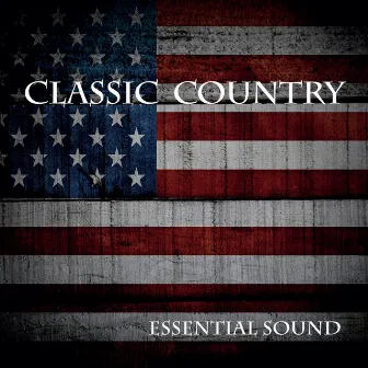 Essential Sound Classic Country by Paul Gelsomine