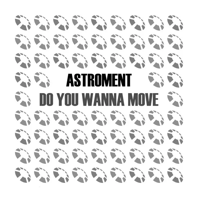 Do You Wanna Move - Original Mix