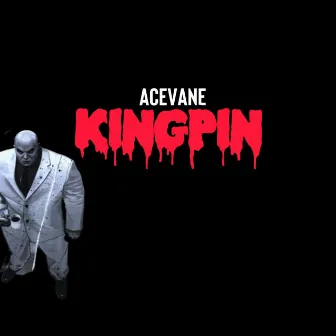 KingPin by AceVane