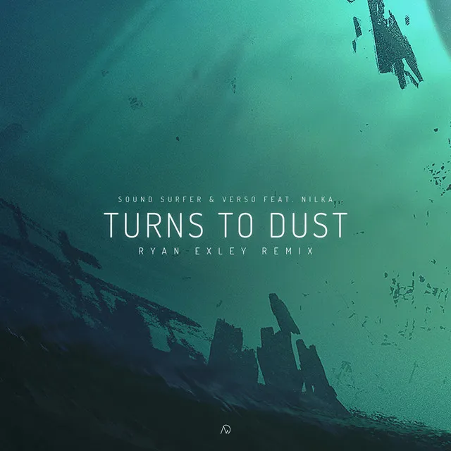 Turns to Dust - Ryan Exley Remix