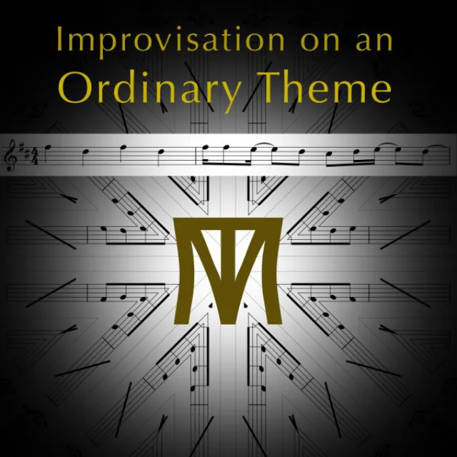 Improvisation on an Ordinary Theme