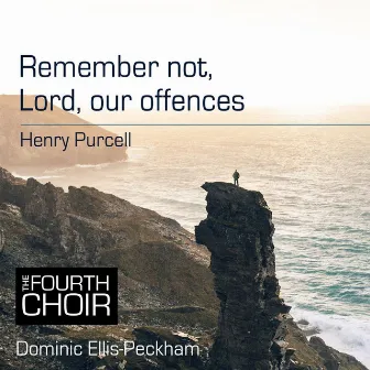 Remember Not, Lord, Our Offences by The Fourth Choir