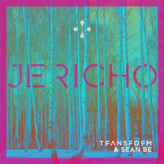 Jericho by Transform