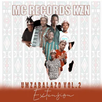 Umzabalazo, Vol.2 (Extension) by Mc Records KZN