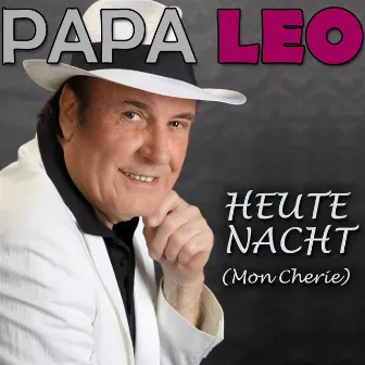 Heute Nacht (Mon Cherie) by Papa Leo