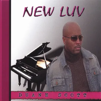 New Luv by Duane Scott