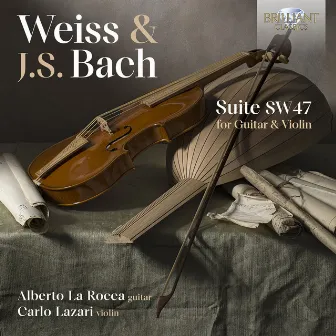 Weiss & J.S. Bach: Suite SW47 for Guitar and Violin by Carlo Lazari