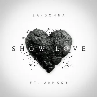 Show Love by La-Donna