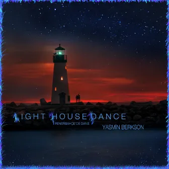 Lighthouse Dance by Yasmin Berkson