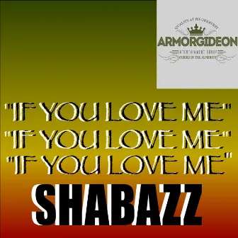 If You Love Me by Shabazz