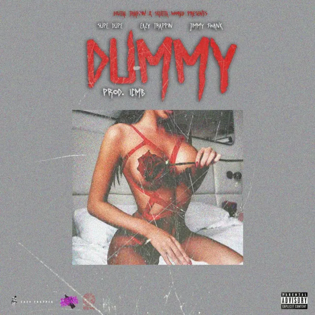 Dummy (Lil Rich Dumb Bitch) [feat. Eazy Trappin' & Jimmy $wank]