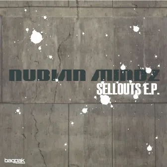 Sellouts - EP by Nubian Mindz