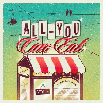 ALL-YOU-CAN-EAT, Vol.3 by Comida Para Llevar