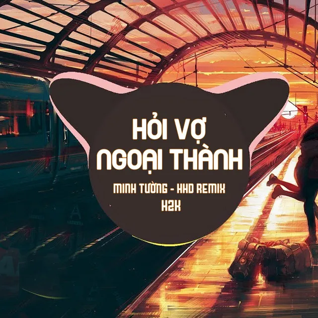 Hỏi Vợ Ngoại Thành (Minh Tường Remix)