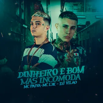 Dinheiro É Bom Mas Incomoda by DJ Vilão Original