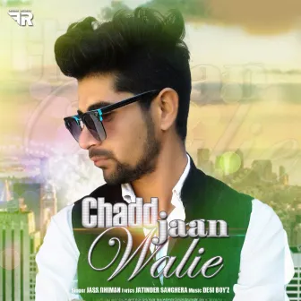 Chadd Jaan Walie by Jass Dhiman