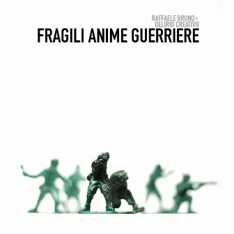 Fragili anime guerriere by Delirio Creativo