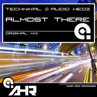 Almost There by Audio Hedz