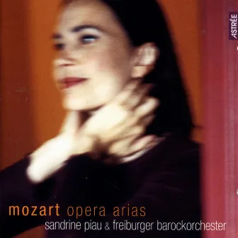 Mozart: Opera Arias by Sandrine Piau