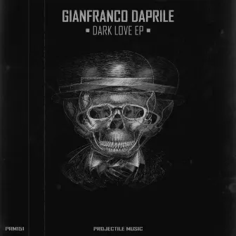 Dark Love EP by Gianfranco Daprile