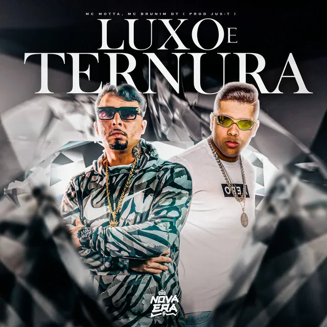 Luxo e Ternura