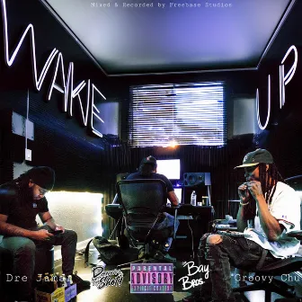 Wake Up by The Bay Bros.