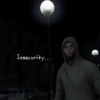 insecurity by Boy Of Eros