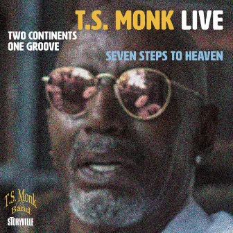 Seven Steps to Heaven (Live) by T.S. Monk