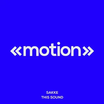 This Sound by Sakke