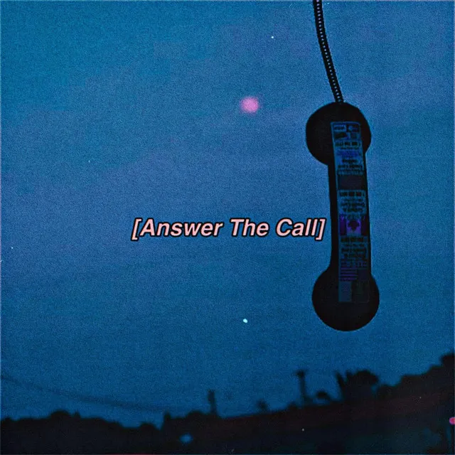 Answer The Call