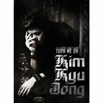 TURN ME ON by Kim Kyu Jong